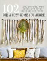 102 Tips, Projects, Free Ideas and Never Pass Up Finds for a Cozy Home You Adore E-Book Digital Download