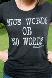 Nice Words or No Words T-Shirt